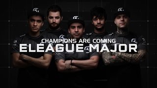 ELEAGUE Major 2017 - Ready to Become Legends