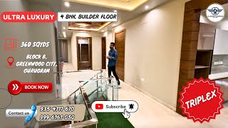 4BHK Triplex Builder Floor in Greenwood city Gurugram || 360 sqyd Luxury Property