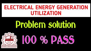 ELECTRICAL ENERGY GENERATION UTILIZATION AND CONSERVATION SOLVED PROBLEMS