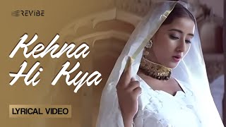 Kehna Hi Kya (Lyrical Video)| Chitra | A. R. Rahman | Mehboob | Bombay