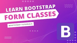 Bootstrap Form Classes | Learn Bootstrap 5