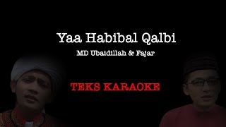 Ya Habibal Qolbi Versi Karaoke