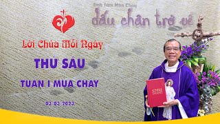 LỜI CHÚA - Thứ Sáu Tuần I Mùa Chay - 03/03/2023