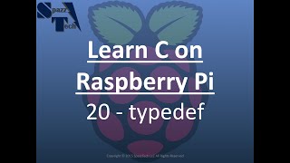 Learn C Programming on Raspberry Pi - 20 - typedef
