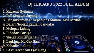 DJ Kebacut Nyaman full album 2022 #fyp