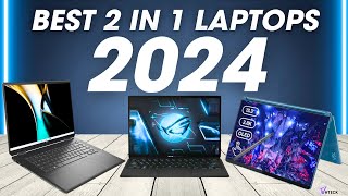 Best 2 In 1 Laptops 2024 - Who is the New Champion 2024!