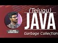 Java Garbage collection in Telugu | Java Garbage Collection Explained in Telugu