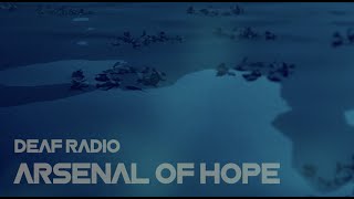 Deaf Radio - Arsenal of Hope (Official Lyric Video)