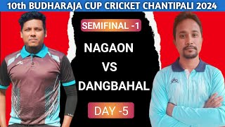 10th BUDHARAJA CUP CRICKET CHANTIPALI 2024// DANGBAHAL vs NAGAON //