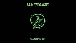 Red Twilight - Dreams of the Witch