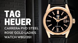 Tag Heuer Carrera PVD Steel Rose Gold Ladies Watch WBG1351 Review | SwissWatchExpo