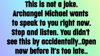 💌 God message today I Archangel Michael says, One of the government drones just tracked your..