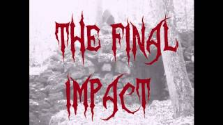 The Final Impact - When The Weapons Are The Voices