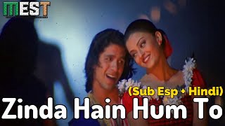 Zinda Hain Hum To ¦ Sub Español + Hindi ¦ 4K