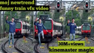 25 November 2020 moj newtrend! funny train vfx video! viral magic video! kinemaster editing video
