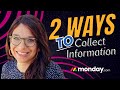 Efficient Client Data Collection - 2 Easy Methods in monday.com