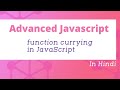 function currying in JavaScript in Hindi | Advanced JavaScript Tutorial in Hindi #16