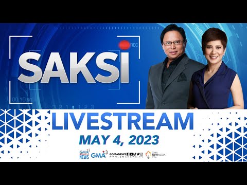 Saksi Livestream: May 4, 2023 – Replay