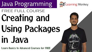 Creating and Using Packages in Java || Lesson 50 || Java Programming || Learning Monkey ||