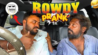 Rowdy Prank 🤬 | Car Prank | Car fooling | Tamil Taxi Car Pranks