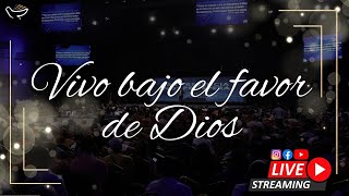 Servicio PDVE - Tema: Vivo bajo el favor de Dios.