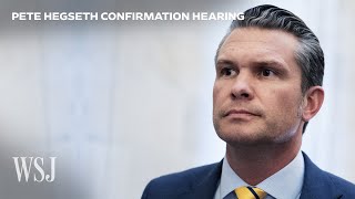 Watch: Pete Hegseth Confirmation Hearing for Secretary of Defense | WSJ