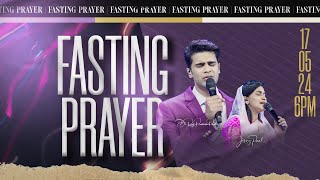 Fasting Prayer Live || 17th May 2024 || Raj Prakash Paul || Jessy Paul