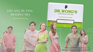 Dito ka na sa puting deserve mo with Dr. Wong's Lightening Soap!