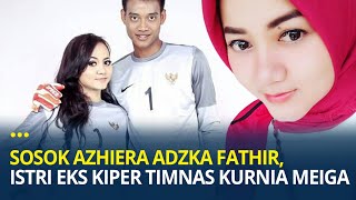 Mengenal Sosok Azhiera Adzka Fathir, Istri Eks Kiper Timnas Indonesia Kurnia Meiga