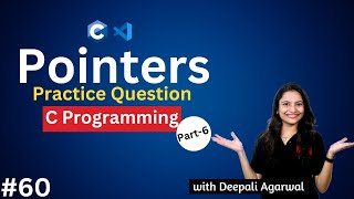Pointers Practice Problems | Pointers in C | C Programming Tutorial #60