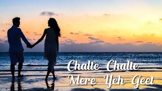 Chalte Chalte Mere Yeh Geet | Full Video #song #hindi #hindisong #Chalte_Chalte_song #oldsong
