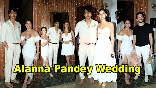 Alanna Panday Wedding - Ahaan Pandey, Ananya Pandey,Mom Deanne Pandey and Many More Celebration