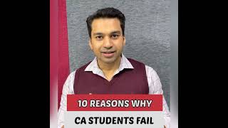 Why CA Students Fail ? 😱 Top 10 Reasons || CA Parag Gupta