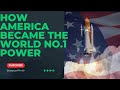 How America became the World Super Power | Ahmed Qayyum | Legacy of Time