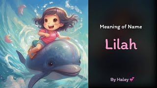 Meaning of girl name: Lilah - Name History, Origin and Popularity