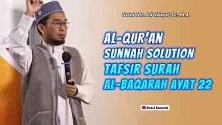 Tafsir Surah Al-Baqarah Ayat 22❗Ustadz Adi Hidayat