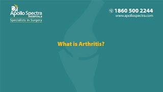 Arthritis and its Symptoms | Dr. Hitesh Kubadia at Apollo Spectra Hospitals