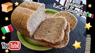 CUISINART RUSTIC ITALIAN LOAF! DELICIOSO PAN ITALIANO #cuisinart #breadmaker #italianbread