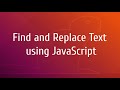 Find and Replace Text Using JavaScript
