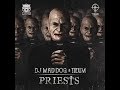 DJ Mad Dog & Tieum - Priests (Original Mix)