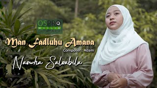 Man Fadluhu Amana - Naswha Salsabila (Official Music Video)