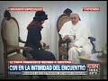 c5n vaticano la intimidad del encuentro