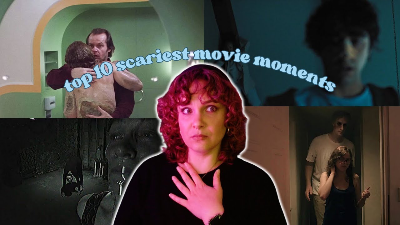 Top 10 Scariest Movie Moments According To A Horror Fan Youtube