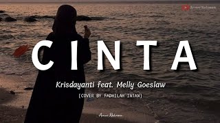 CINTA KRISDAYANTI feat MELLY GOESLAW Cover by Fadhilah Intan Lirik Lagu