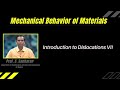 Introduction to Dislocations VII #swayamprabha #CH35SP