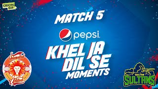 Match 5 - Pepsi Dil Se PSL Moments - Multan Sultans vs Islamabad United