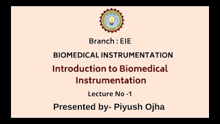 Biomedical Instrumentation | Introduction of Biomedical Instrumentation | AKTU Digital Education