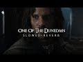 Lord Of The Rings 2 - One Of The Dunedain (Slowed + Reverb)