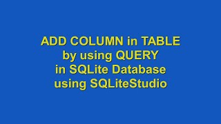 How to ADD Column using SQLite