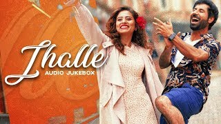 Jhalle | Audio Jukebox | Sargun Mehta | Binnu Dhillon | Latest Punjabi Songs 2020